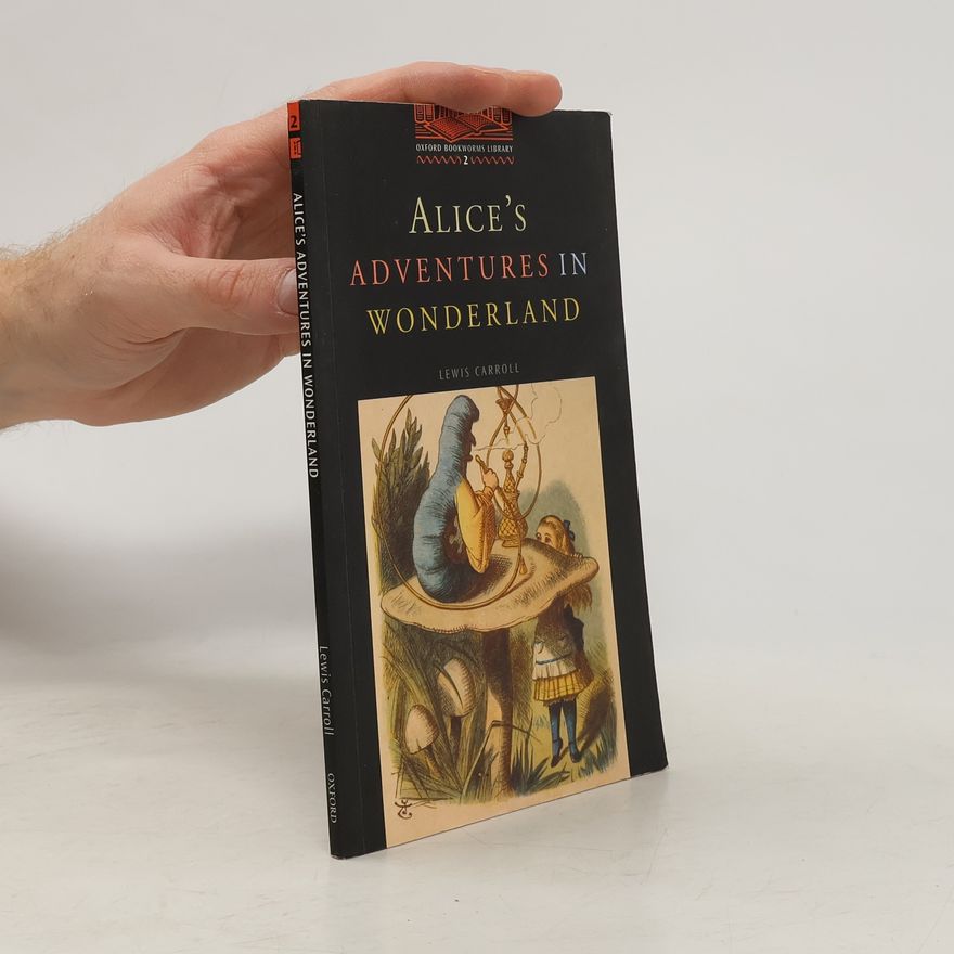 Lewis Carroll Alice's adventures in Wonderland