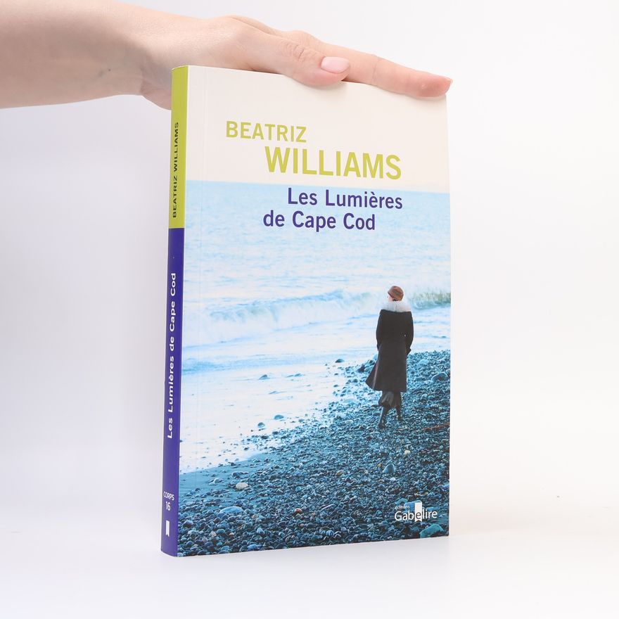 Beatriz Williams Les lumières de Cape Cod