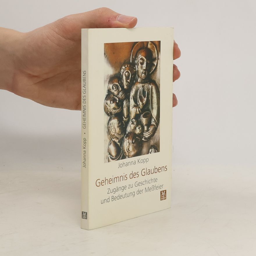 Johanna Kopp Geheimnis des Glaubens