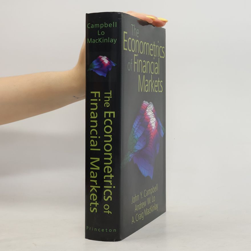 Archie Craig MacKinlay The Econometrics of Financial Markets