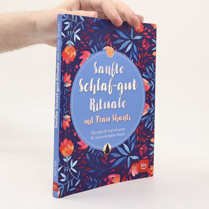 Shanti Sanfte Schlaf-gut-Rituale mit Frau Shanti