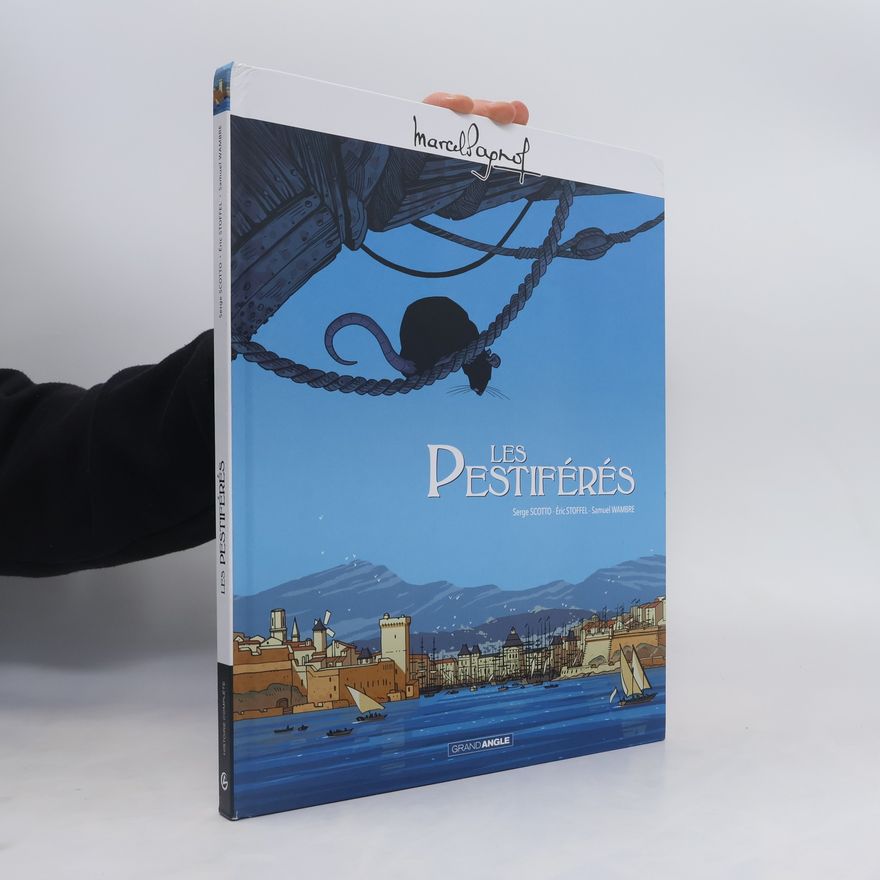 Samuel Wambre Marcel Pagnol en BD: Les Pestiférés