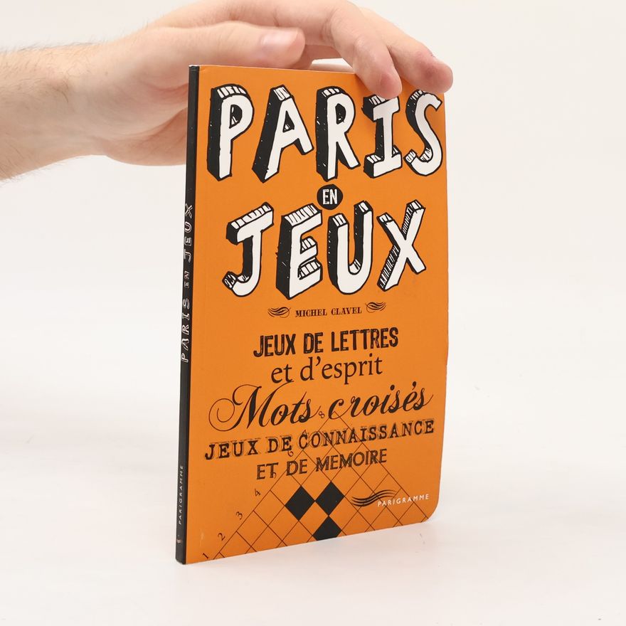 Michel Clavel Paris en jeux