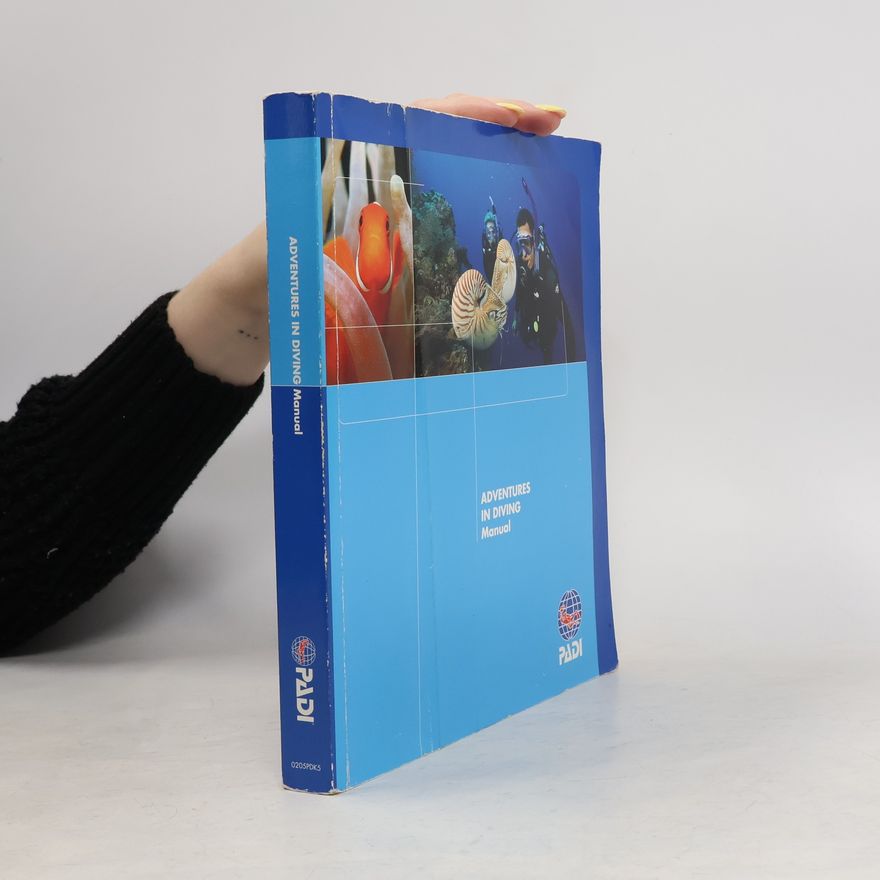 Various authors Adventures in Diving. Manual