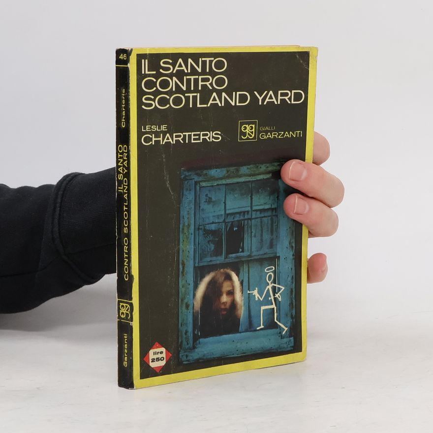 Leslie Charteris Il Santo contro Scotland Yard