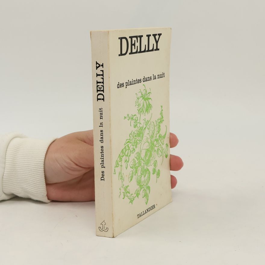 Delly Des plaintes dans la nuit