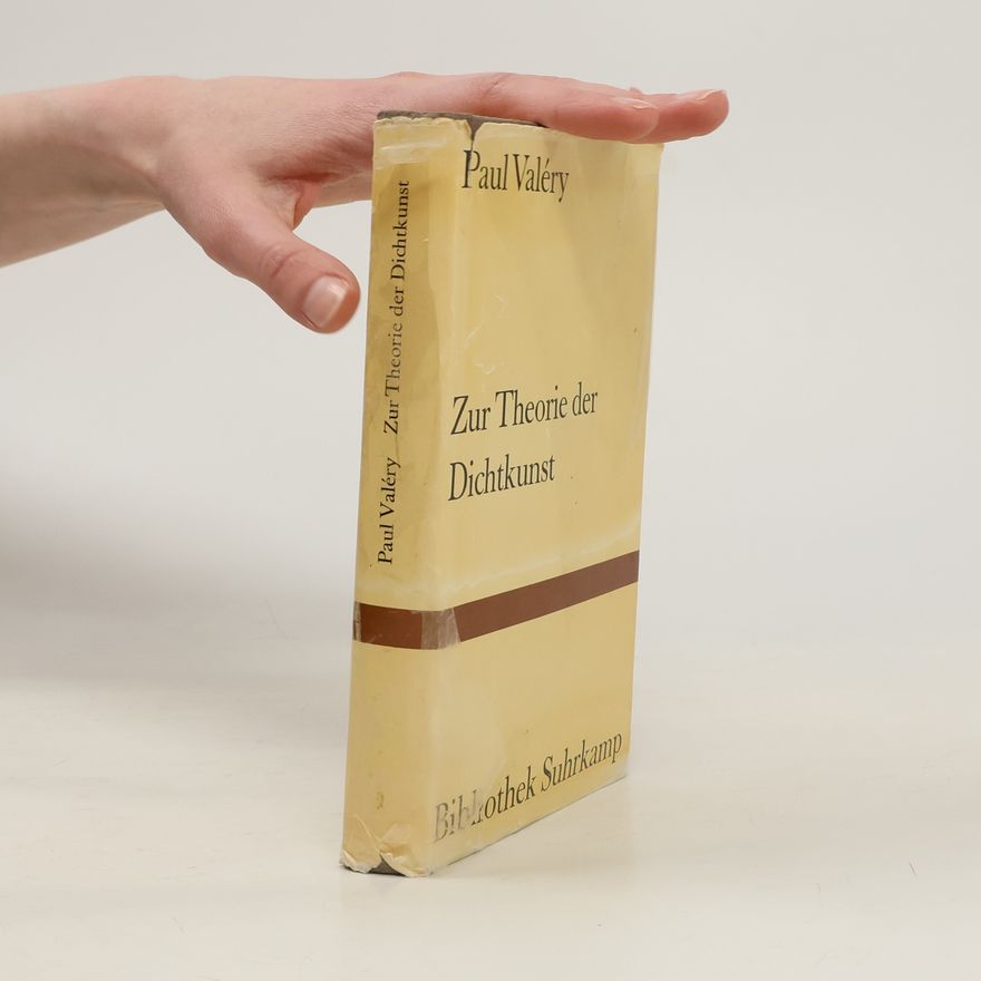 Paul Valéry Zur Theorie der Dichtkunst