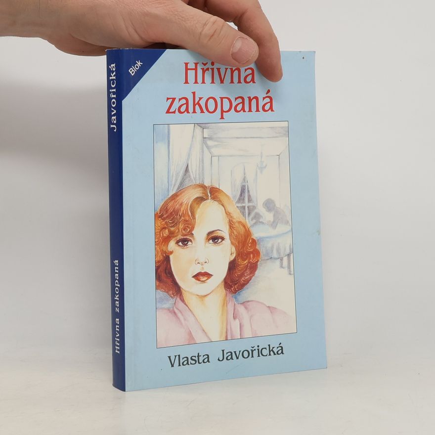 Vlasta Javořická Hřivna zakopaná