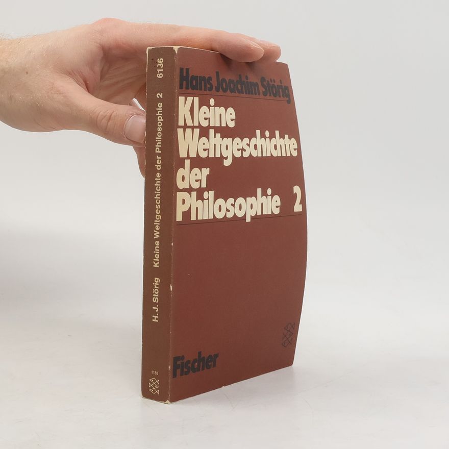 Hans Joachim Störig Kleine Weltgeschichte der Philosophie 2