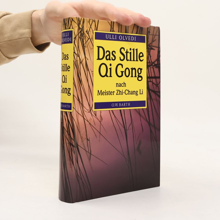 Ulli Olvedi Das Stille Qi Gong