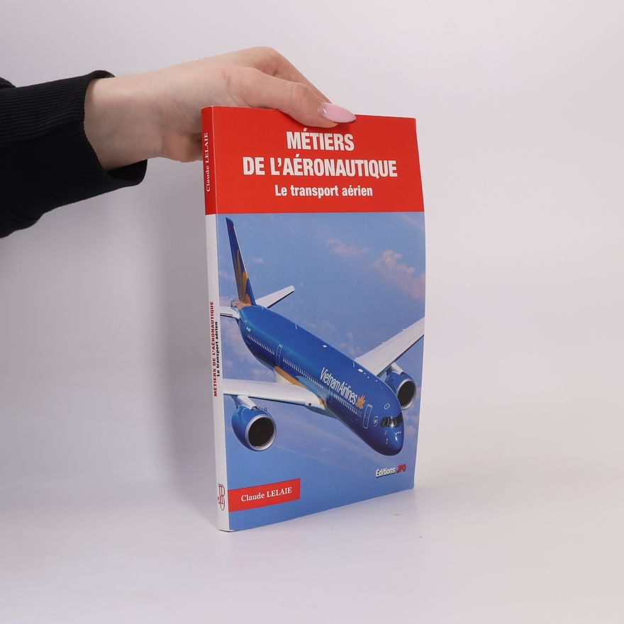 Claude Lelaie Métiers de l’aéronautique