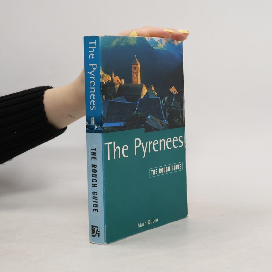 Marc Stephen Dubin The Pyrenees : the rough guide