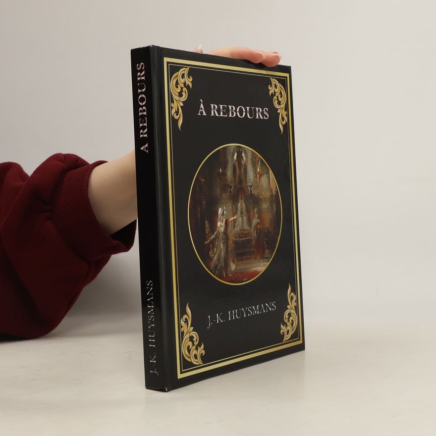 Joris-Karl Huysmans À rebours