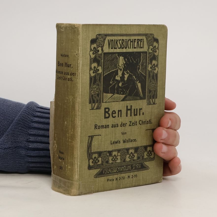 Lew Wallace Ben Hur. Roman aus der Zeit Christi