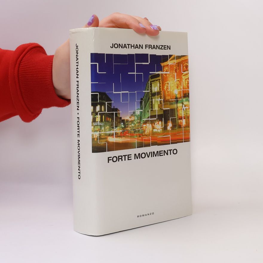 Jonathan Franzen Forte Movimento