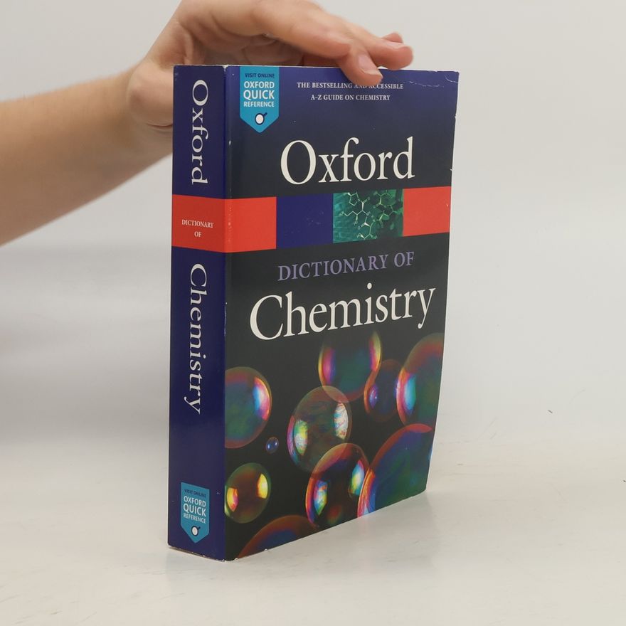 Richard Rennie Oxford Quick Reference: A Dictionary of Chemistry