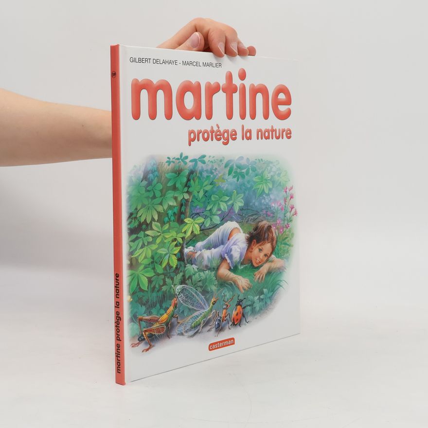 Gilbert Delahaye Les albums de Martine - 59: Martine protège la nature