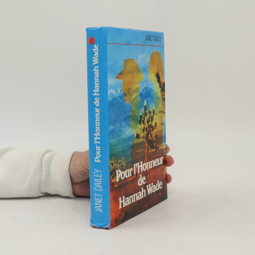 Janet Dailey Pour l'honneur d'Hannah Wade