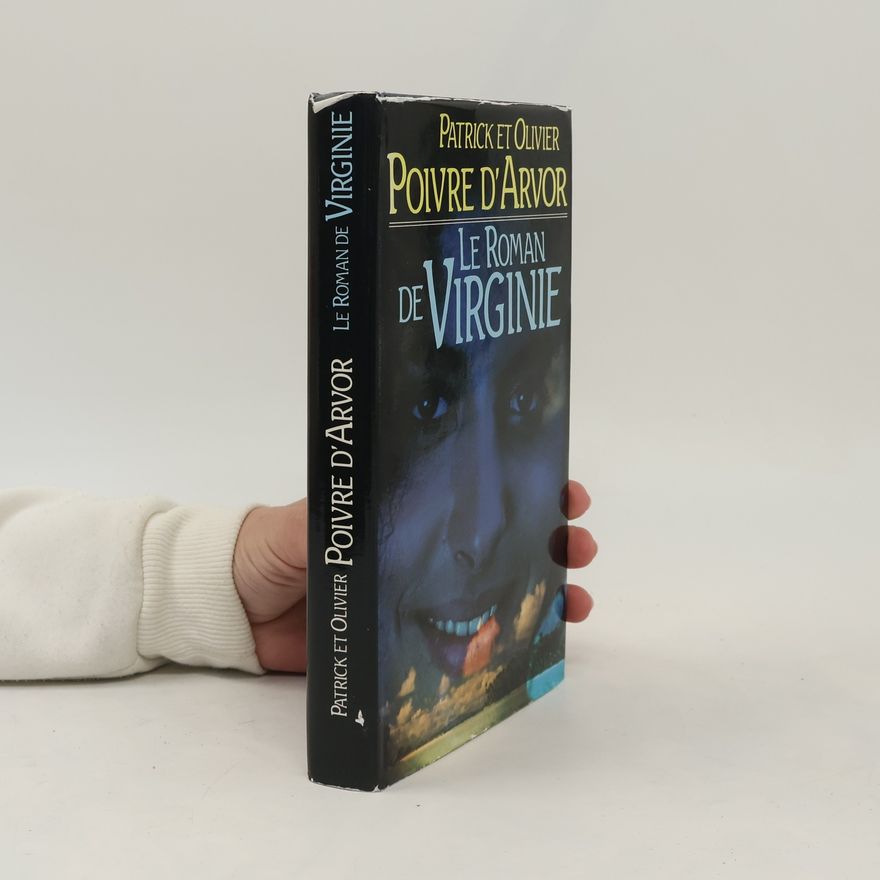 Olivier Poivre d. Arvor Le roman de Virginie