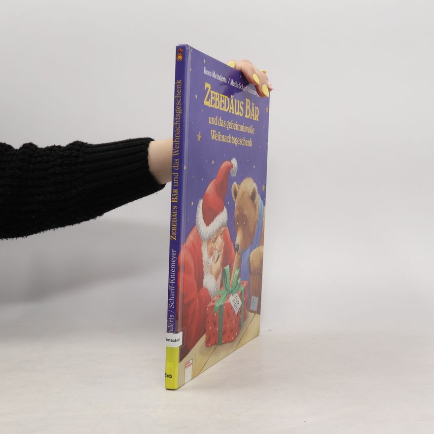 Marlis Scharff-Kniemeyer Edition Bucherbär: Zebedäus Bär und das geheimnisvolle Weihnachtsgeschenk