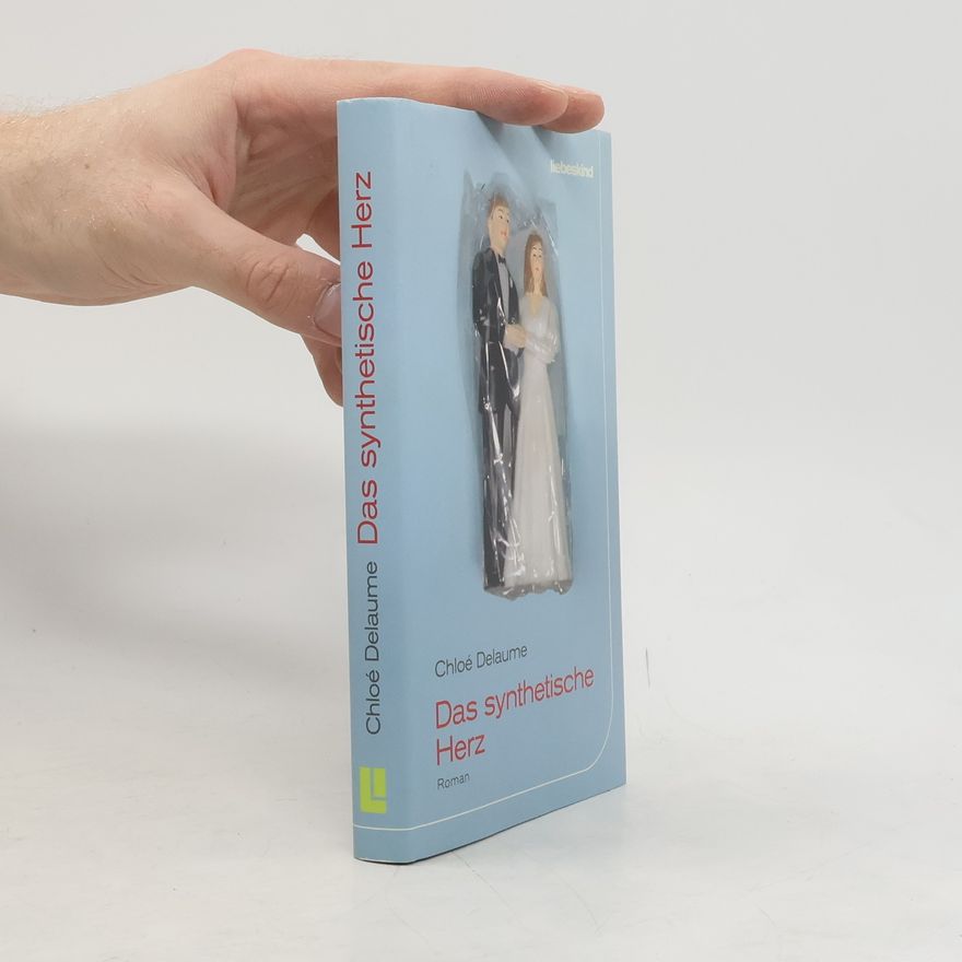 Chloé Delaume Das synthetische Herz