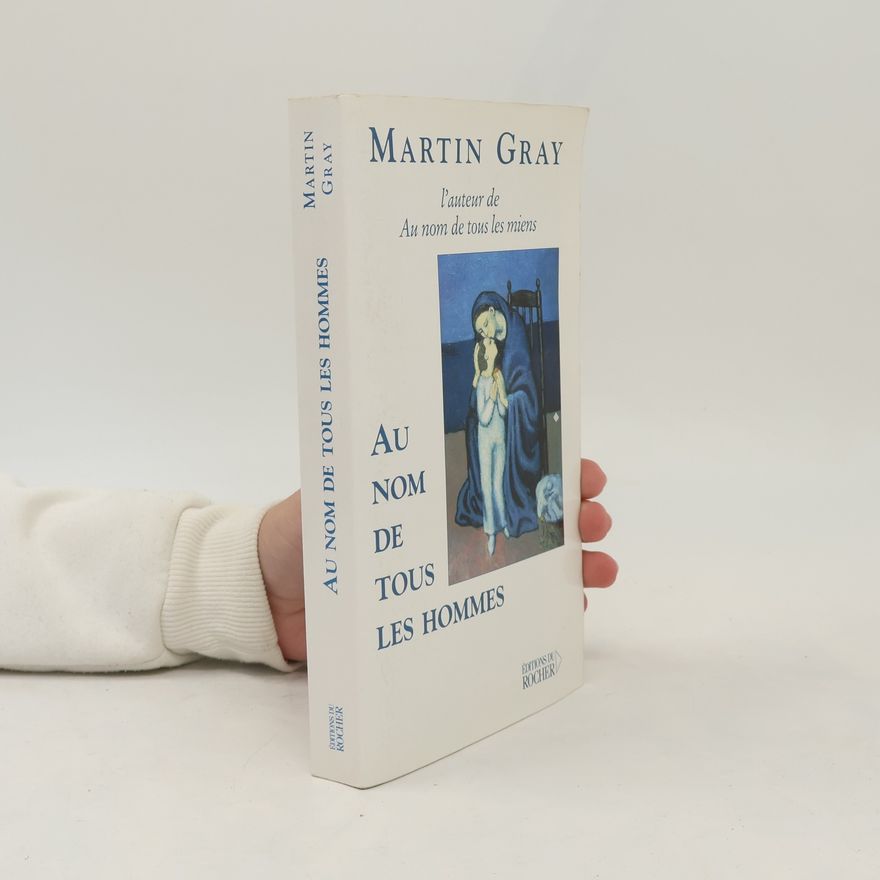 Martin Gray Au nom de tous les hommes