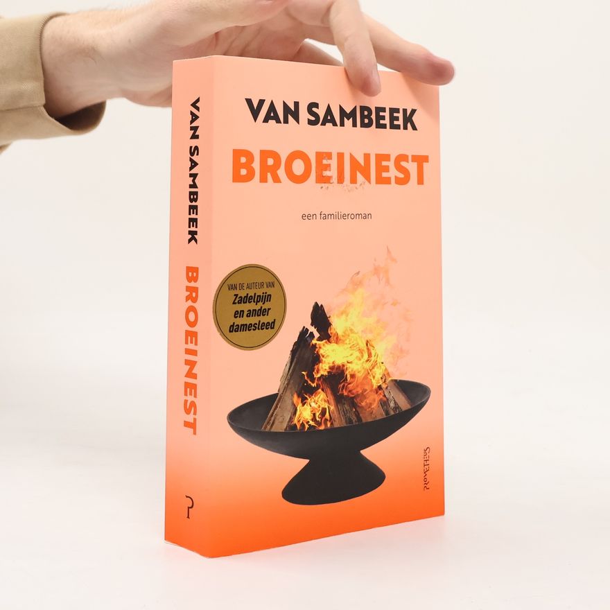 Van Sambeek Broeinest. Een familieroman
