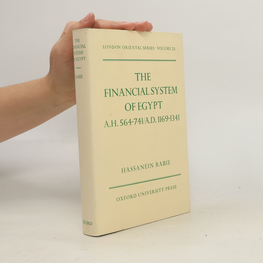 Hassanein Rabie London Oriental Series - 25: The Financial System of Egypt