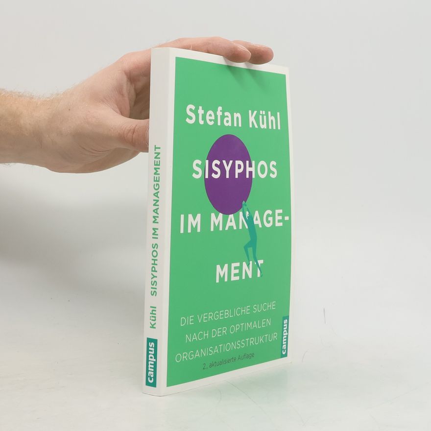 Stefan Kühl Sisyphos im Management