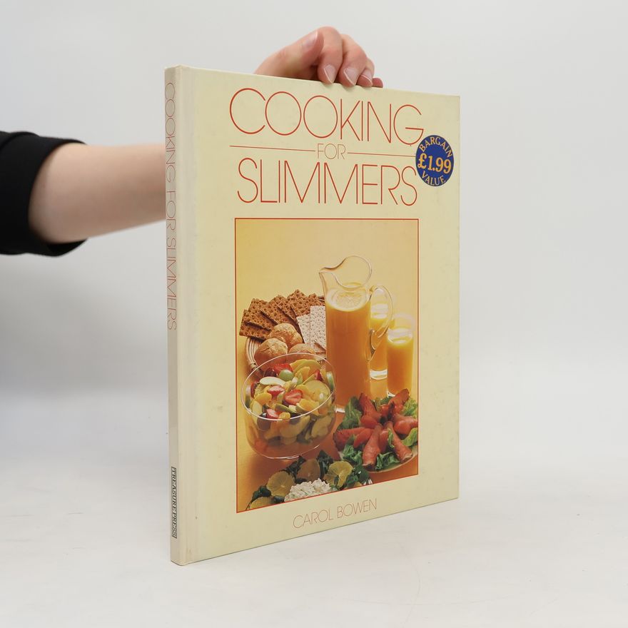 Carol Bowen Cooking For Slimmers