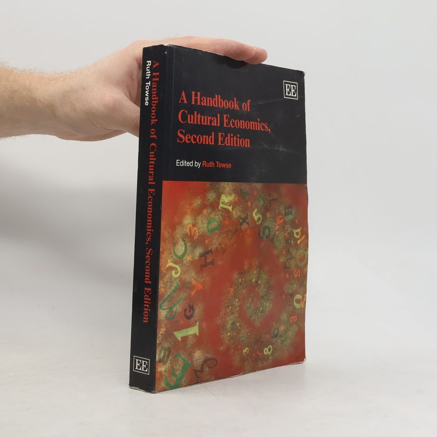 Towse Ruth A Handbook of Cultural Economics
