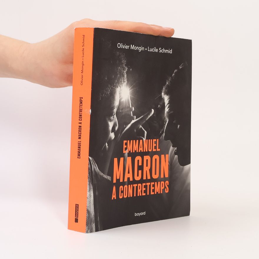 Lucile Schmid Emmanuel Macron à contretemps