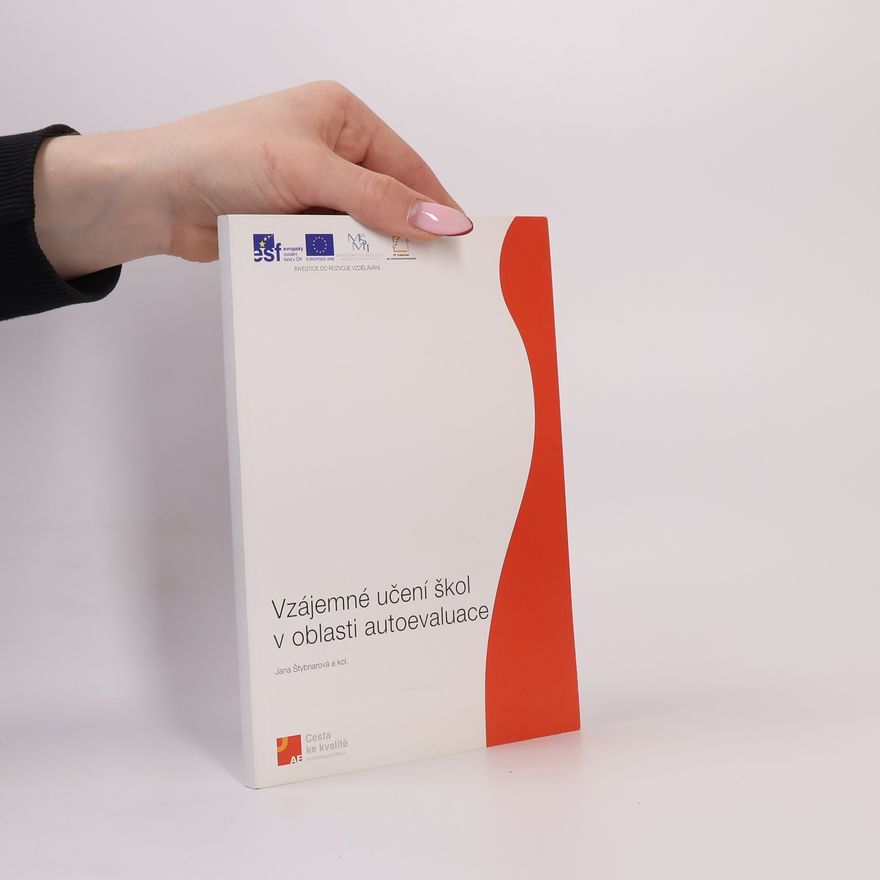 Jana Štybnarová Vzájemné učení škol v oblasti autoevaluace