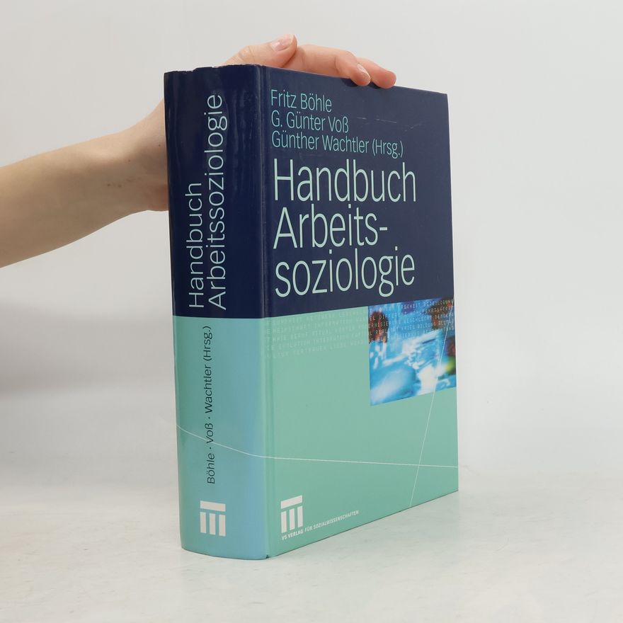 G. Günter Voß Handbuch Arbeitssoziologie