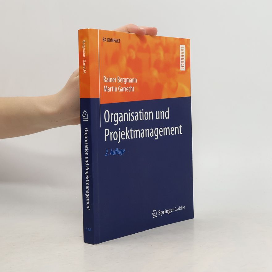 Rainer Bergmann BA Kompakt: Organisation und Projektmanagement
