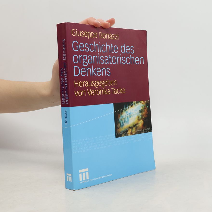 Giuseppe Bonazzi Geschichte des organisatorischen Denkens