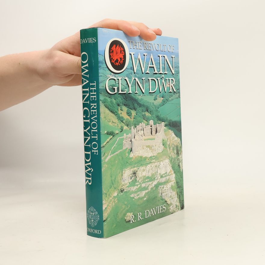 R. R. Davies The Revolt of Owain Glyn Dŵr