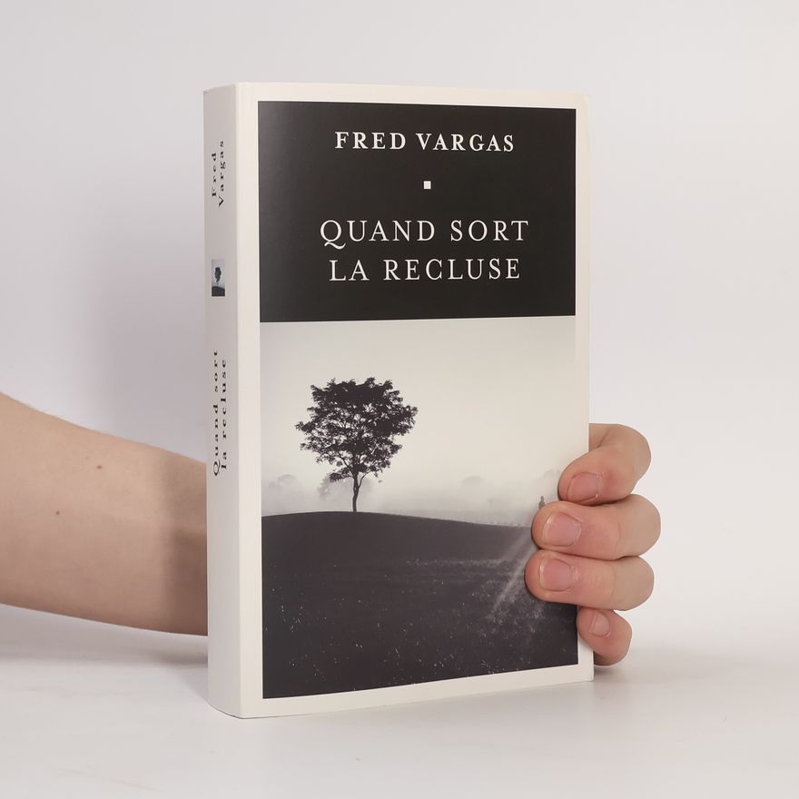 Fred Vargas Quand Sort la Recluse