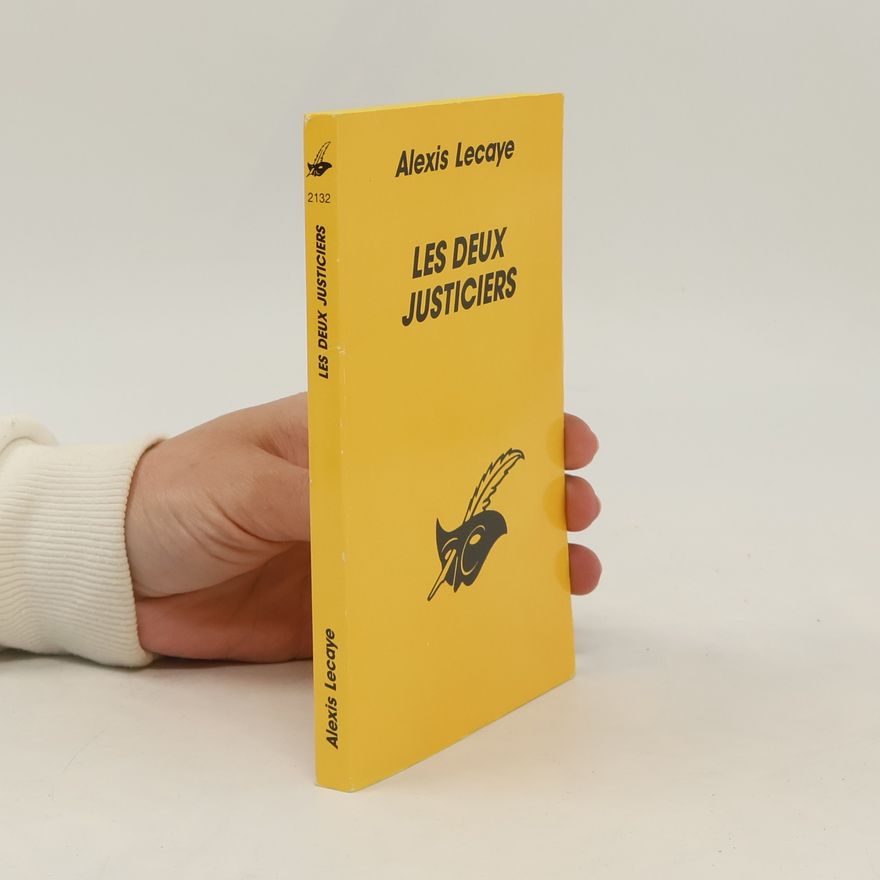Alexis Lecaye Les deux justiciers