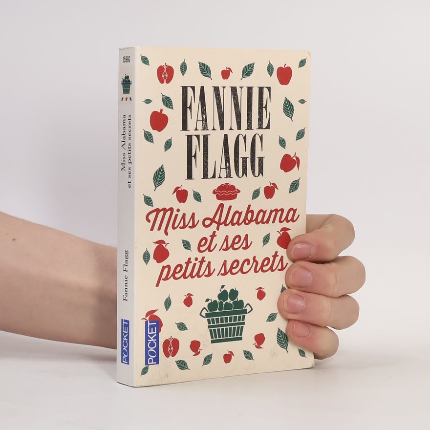 Fannie Flagg Miss Alabama et ses petits secrets