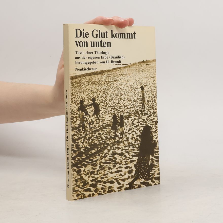 Hermann Brandt Die Glut kommt von unten
