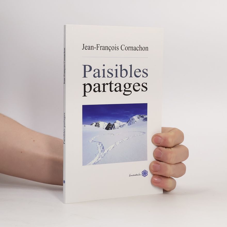 Jean Francois Cornachon Paisibles partages