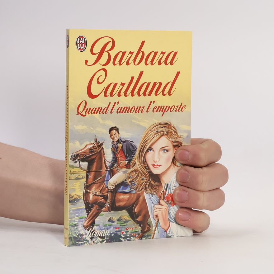 Barbara Cartland Quand l'amour l'emporte