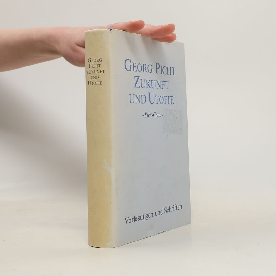 Georg Picht Georg Picht: Zukunft und Utopie