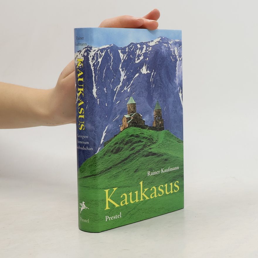 Rainer Kaufmann Kaukasus