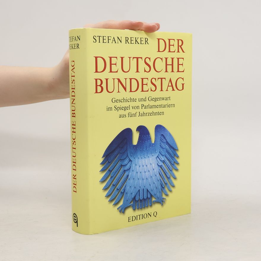Stefan Reker Der Deutsche Bundestag