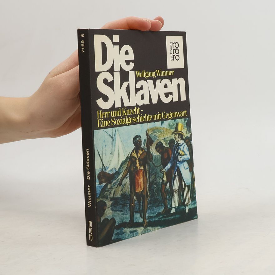 Wimmer Wolfgang Rororo-Sachbuch: Die Sklaven