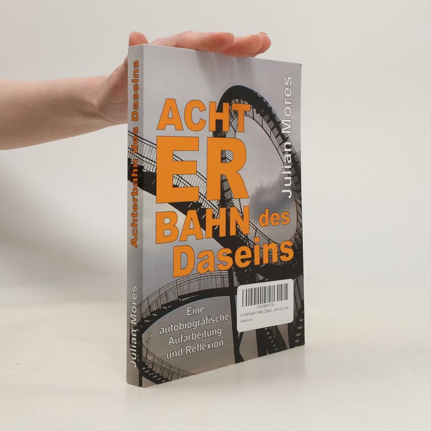 Julian Mores Achterbahn des Daseins