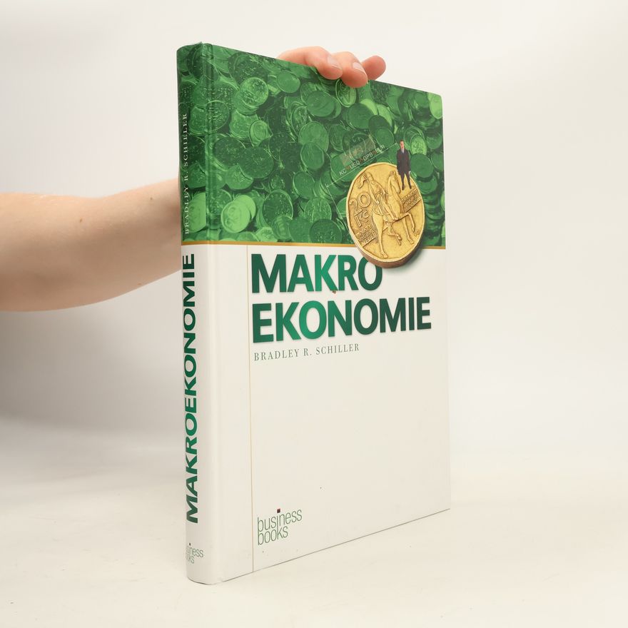 Bradley R. Schiller Makroekonomie dnes