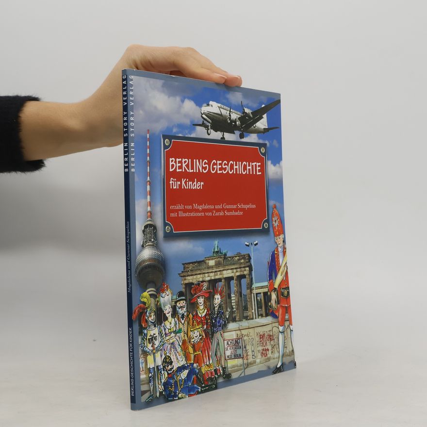 Zurab Sumbadze Berlins Geschichte für Kinder